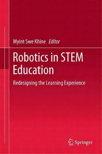 Robotics In Stem Education, De Myint Swe Khine. Editorial Springer International Publishing Ag, Tapa Dura En Inglés