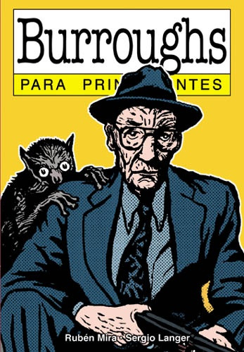 Burroughs Para Principiantes - Rubén Mira Sergio Langer