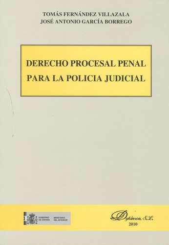 Derecho Procesal Penal Para La Policia Judicial, De Fernández Villazala, Tomás. Editorial Dykinson, Tapa Blanda, Edición 1 En Español, 2010