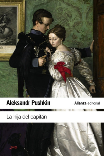 La Hija Del Capitan. Aleksandr Pushkin. Alianza