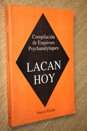 Lacan Hoy - Compilacion De Esquisses Psychanalytiques