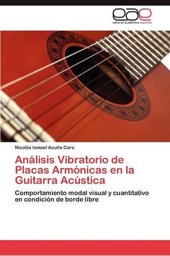 Libro: Análisis Vibratorio De Placas Armónicas En La Guitarr