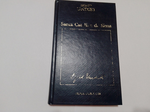 Santa Catalina De Siena - Sigrid Undset - Premio Nobel 1928