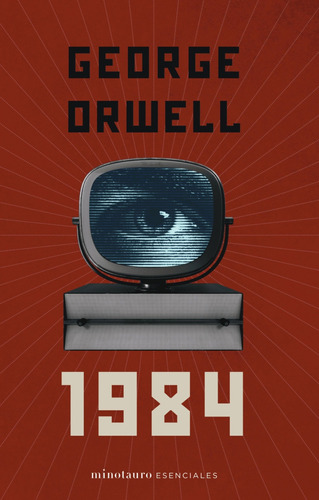 1984, de Orwell, George. Serie Minotauro Esenciales Editorial Minotauro México, tapa blanda en español, 2022