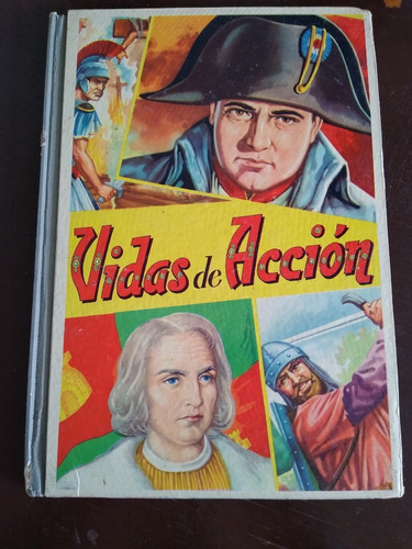 Libro Vidas De Acción Personajes Historicos Año-1958 Fher