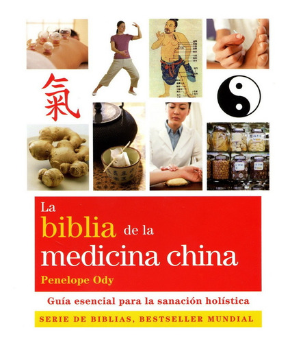 La Biblia De La Medicina China