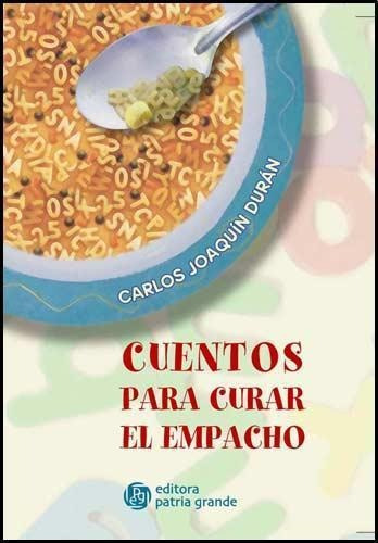 Cuentos Para Curar El Empacho-duran, Carlos Joaquin-patria G