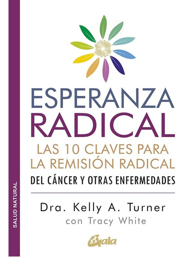 Esperanza Radical - Kelly A. Turner