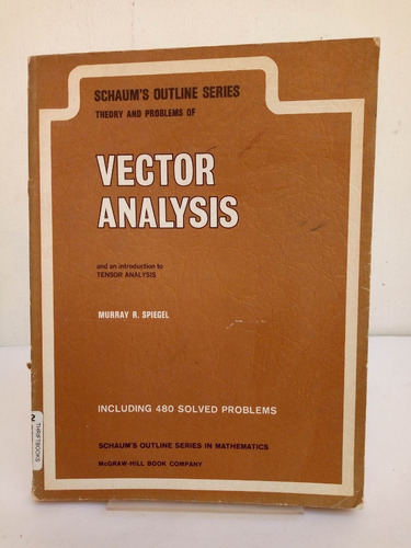 Schaum´s Outline Series Theory And Problems Of Vector Analy