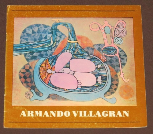Armando Villagrán Oleos Pasteles Dibujos 1977 Maza Francisco