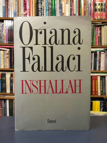 Inshallah - Oriana Fallaci - Emecé