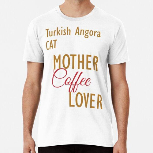 Remera Amante Turco Del Café De La Madre Del Gato Del Angora