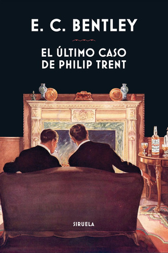 El Ãâºltimo Caso De Philip Trent, De Bentley, E. C.. Editorial Siruela, Tapa Dura En Español