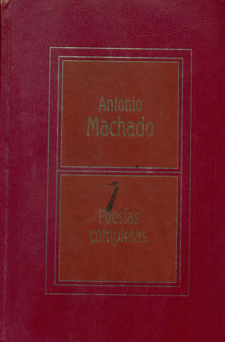 Antonio Machado Poesías Completas