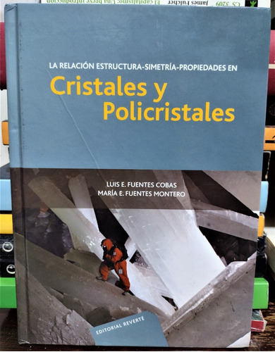 Cristales Y Policristales. Luis E. Fuentes Cobas