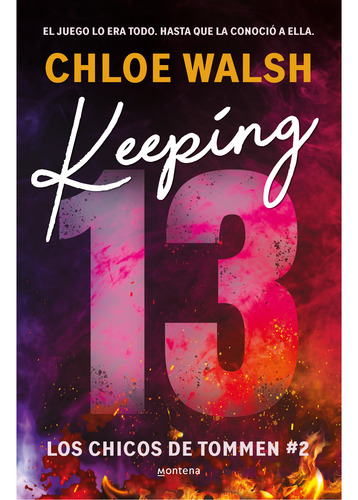 Libro Keeping 13 (los Chicos De Tommen 2) - Chloe Walsh