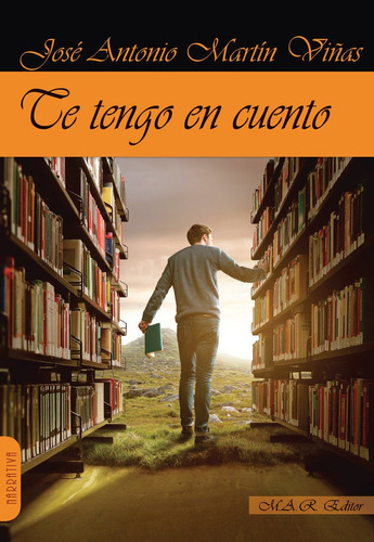 Te Tengo En Cuento, De Martin Viñas, Jose Antonio. Editorial Mar Editor, Tapa Blanda En Español