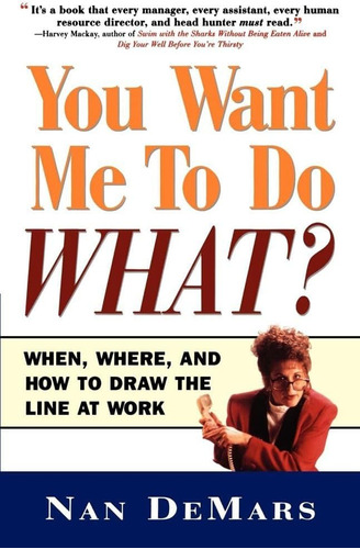 Libro: You Want Me To Do What: When Where And How To Draw Th