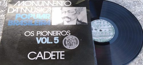 Cadete Monumento Da Mpb Os Pioneiros Vol. 5 Lp Em Oferta