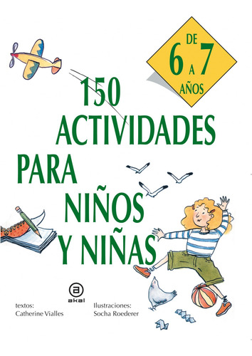 Libro 150 Actividades Para Niños 6 7 Años  De Valles Catheri