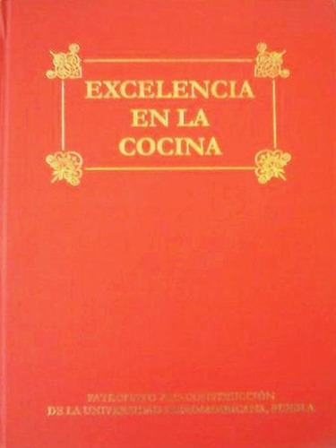 Excelencia En La Cocina / 2 Tomos / 3 Ed. / Pd.