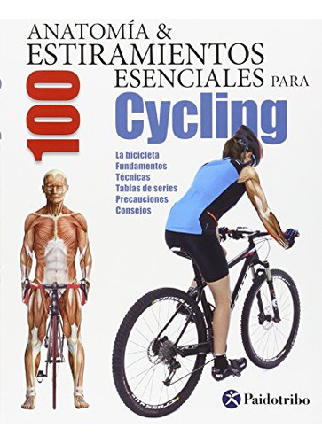 Libro Anatomía Y 100 Estiramientos Esenciales Para Cycling D