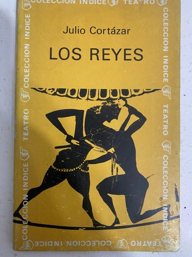 Los Reyes. Julio Cortázar. Belgrano Caba (Usado)