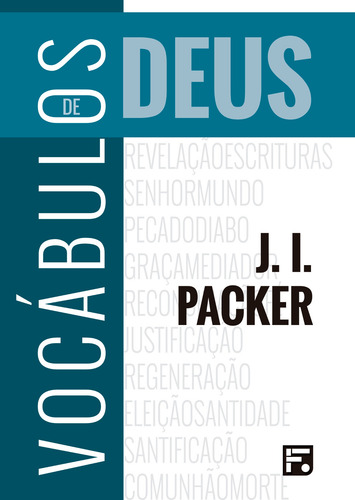 Vocábulos de Deus, de Packer, J. I.. Editorial Missão Evangélica Literária, capa mole em português, 2021