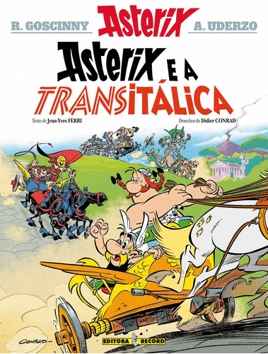 Asterix e a Transitálica (Nº 37 As aventuras de Asterix), de Uderzo, Albert. Série As aventuras de Asterix (37), vol. 37. Editora Record Ltda., capa mole em português, 2021