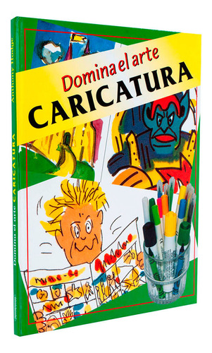 Libro Caricatura (serie Domina El Arte)