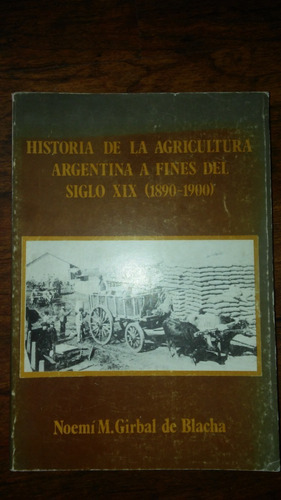 Historia De La Agricultura Argentina A Fines Del Siglo Xix 