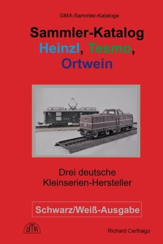 Sammlerkatalog Heinzl, Tesmo, Ortwein In Schwarzweis Drei De
