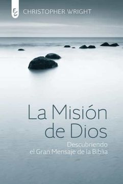 Mision De Dios/descubriendo El Gran Mensaje De La Biblia