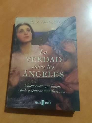 La Verdad Sobre Los Angeles - Alix De Saint-andre - P Y J