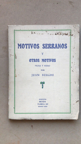 Motivos Serranos Y Otros Motivos - Burghi, Juan