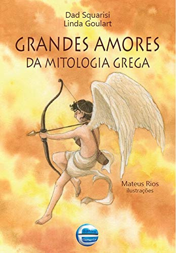 Libro Grandes Amores Da Mitologia Grega De Goulart Linda Ele