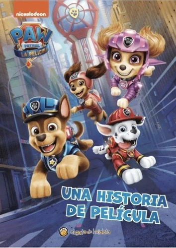 Paw Patrol Una Historia De Pelicula - Libro Infantil