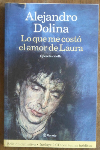 Alejandro Dolina - Lo Que Me Costó El Amor De Laura - Con Cd