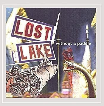 Lost Lake Without A Paddle Usa Import Cd