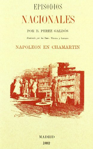 Napoléon En Chamartín (fascimiles De La Rae), De Benito Pérez Galdós. Editorial Jdej Editores, Tapa Blanda En Español, 2012