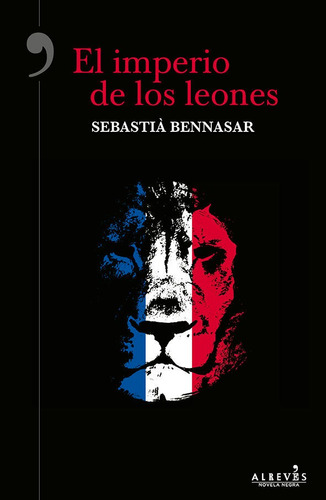 El Imperio De Los Leones, De Bennasar I Llobera, Sebastià. Editorial Alrevés, Tapa Blanda En Español