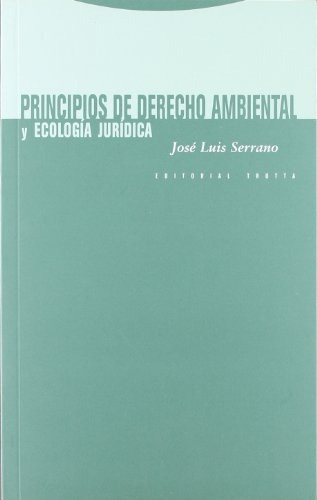 Principios De Derecho Ambiental, Serrano Moreno, Trotta