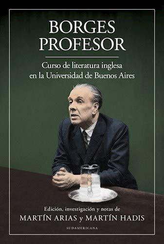 Libro Borges Profesor Curso De Literatura Inglesa En La Univ