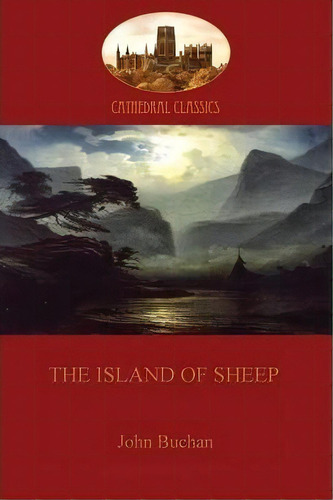 The Island Of Sheep, De John Buchan. Editorial Aziloth Books, Tapa Blanda En Inglés