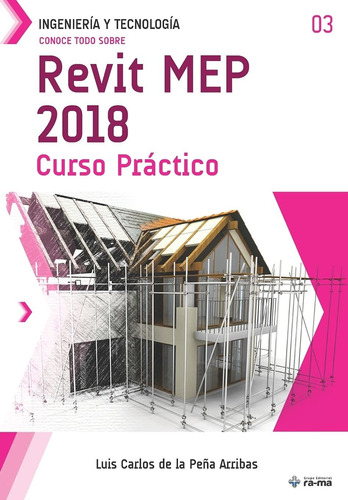 Libro Conoce Todo Sobre Revit Mep 2018: Curso Práctico  Lcm8