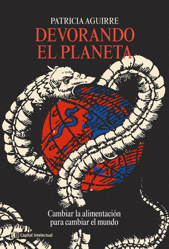 Devorando El Planeta - Sergio Aguirre