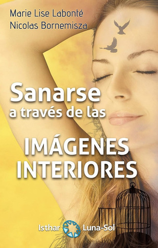Sanarse A Través De Las Imágenes Interiores