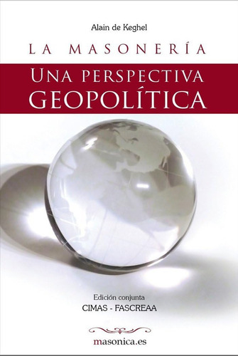 Libro: La Masonería. Una Perspectiva Geopolítica: Un Tratado