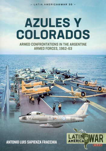 Azules Y Colorados Ejercito Argentino Peronismo A67