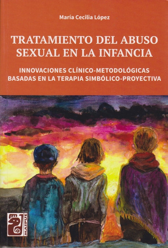 Tratamiento Del Abuso Sexual En La Infancia - Maria Cecili 